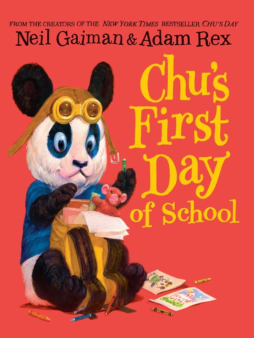 Title details for Chu's First Day of School by Neil Gaiman - Wait list